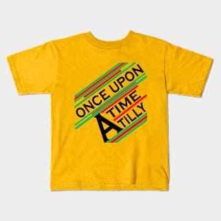 once upon a time tilly Kids T-Shirt